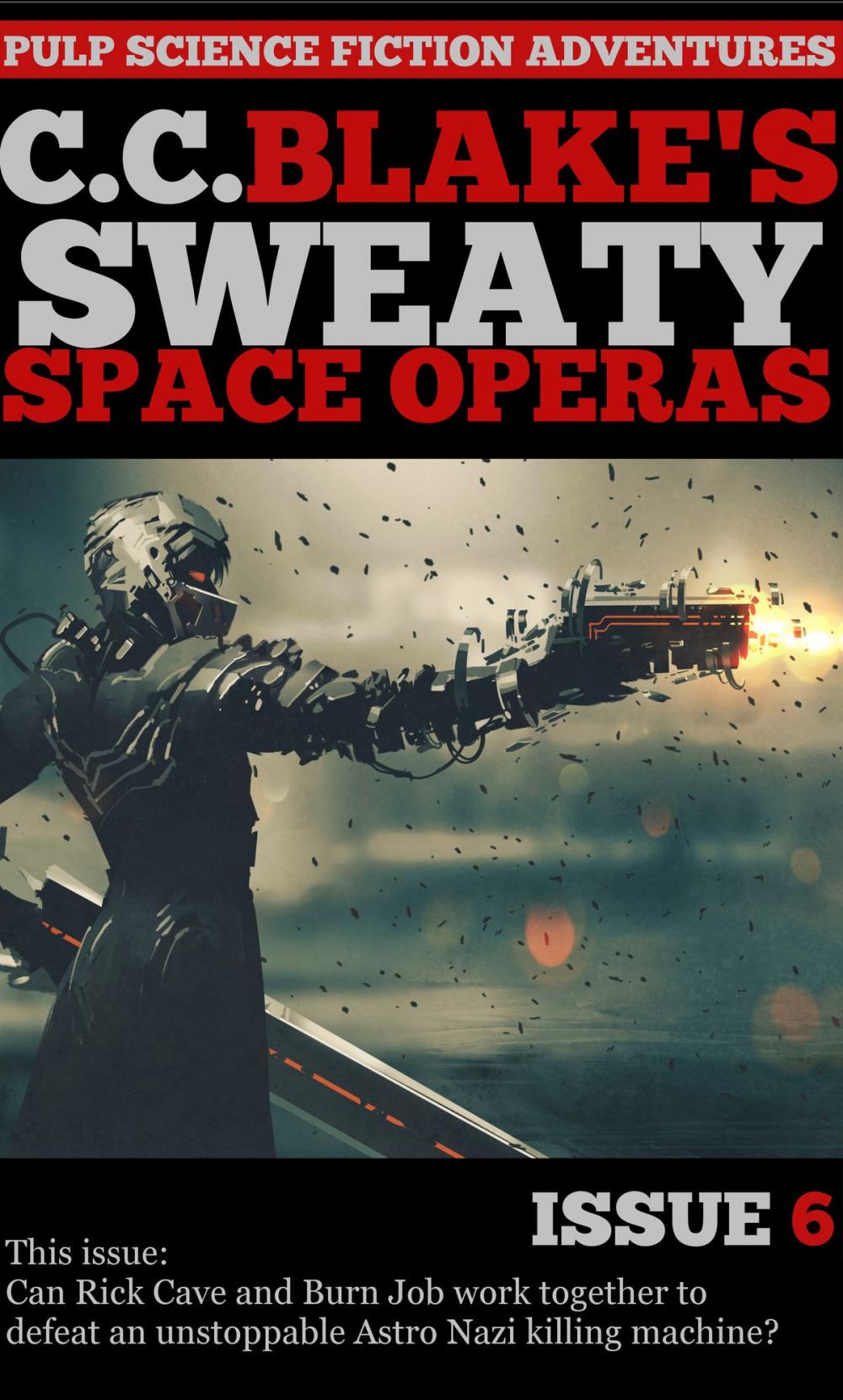 Big bigCover of C. C. Blake's Sweaty Space Operas, Issue 6