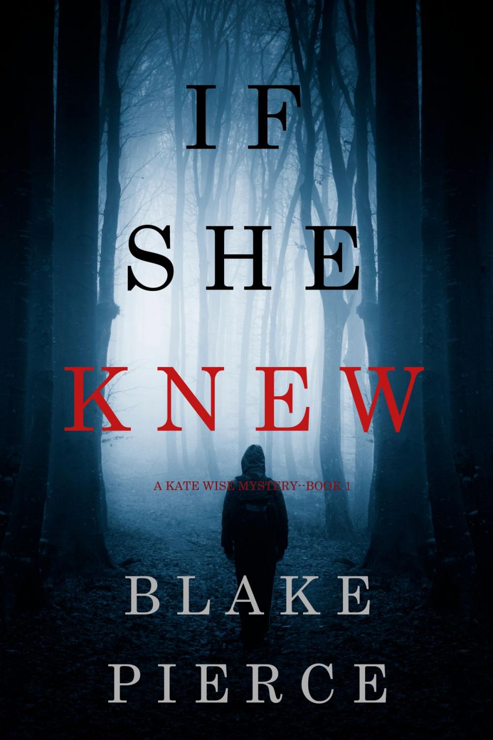 Big bigCover of If She Knew (A Kate Wise Mystery—Book 1)