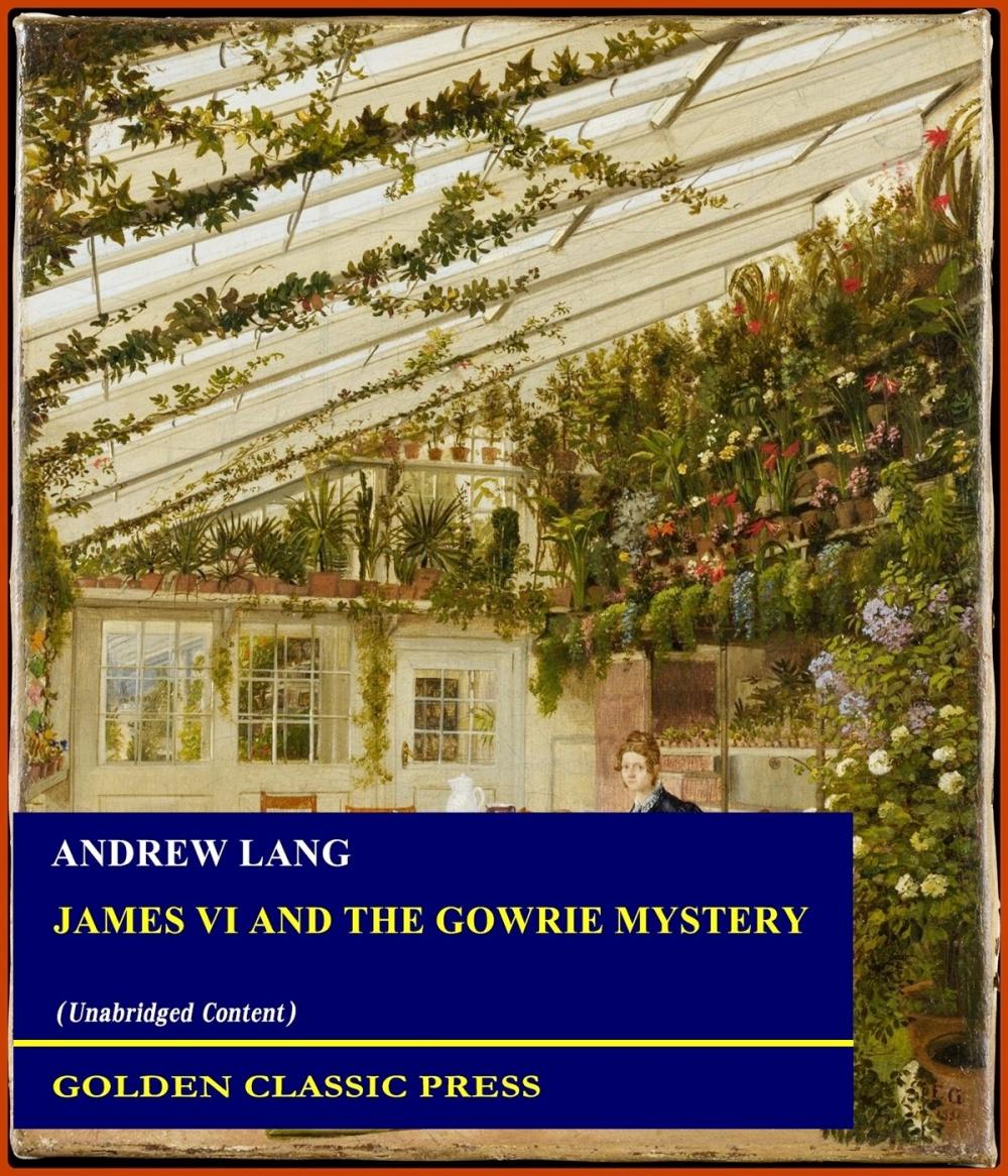 Big bigCover of James VI and the Gowrie Mystery