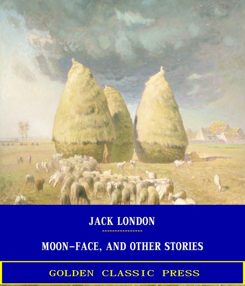 Big bigCover of Moon-Face, and Other Stories