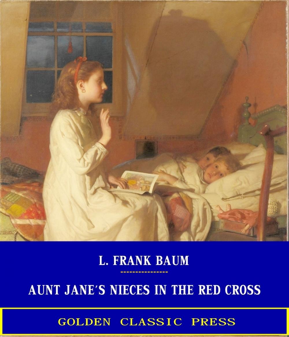 Big bigCover of Aunt Jane's Nieces in the Red Cross