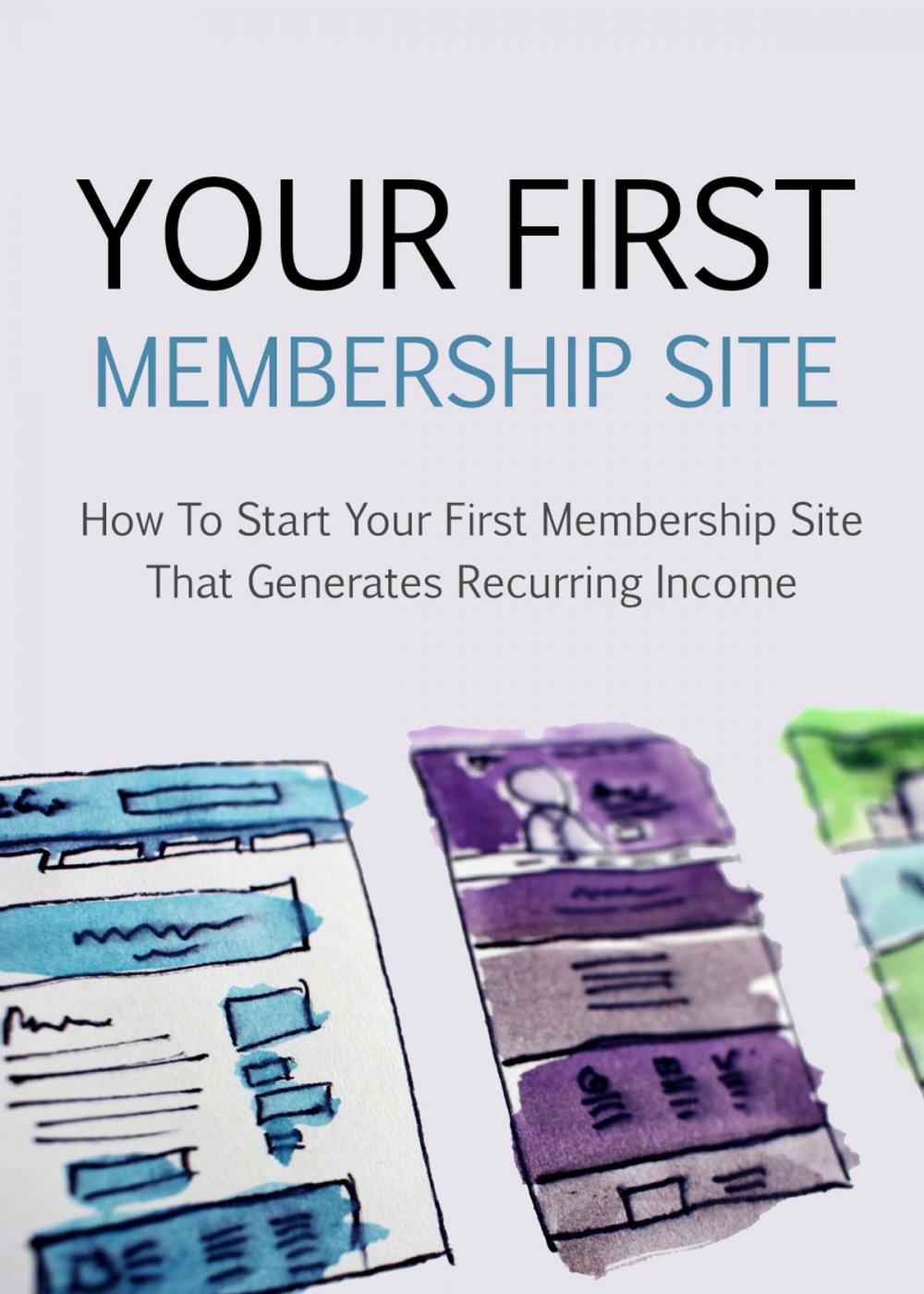 Big bigCover of Your First Membership Site