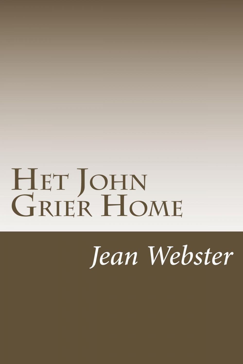 Big bigCover of Het John Grier Home