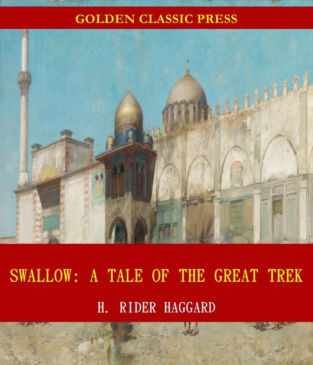 Big bigCover of Swallow: A Tale of the Great Trek