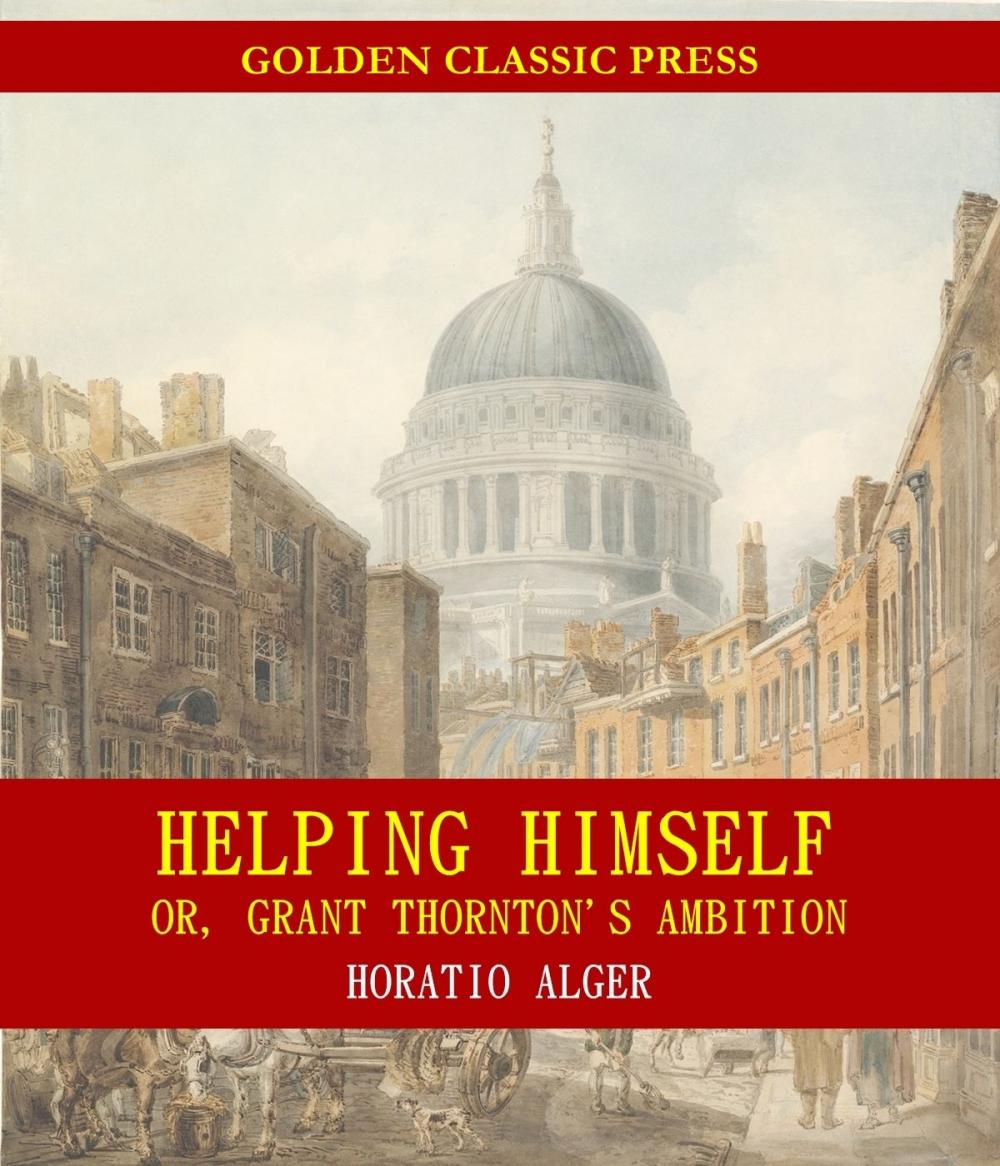 Big bigCover of Helping Himself; Or, Grant Thornton's Ambition