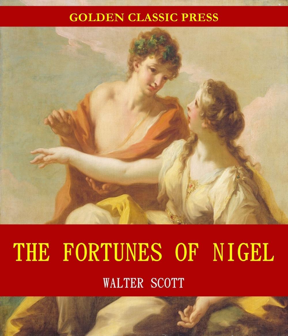 Big bigCover of The Fortunes of Nigel