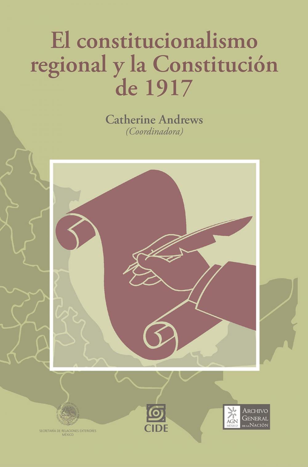 Big bigCover of El constitucionalismo regional y la Constitución de 1917