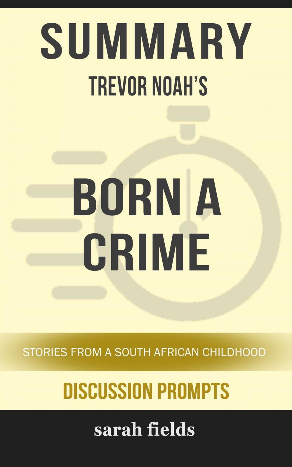 Big bigCover of Summary: Trevor Noah's Born a Crime