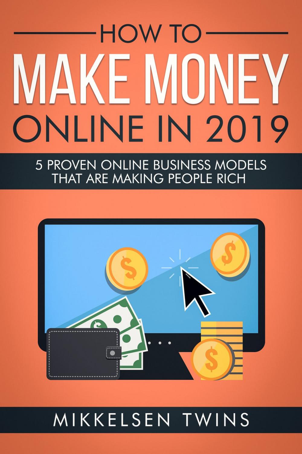 Big bigCover of How to Make Money Online in 2019