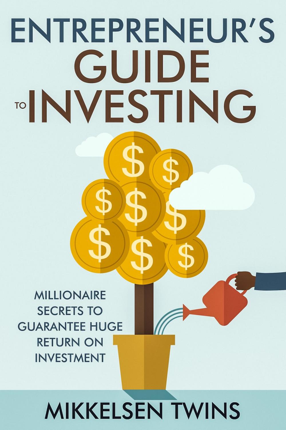 Big bigCover of Entrepreneur’s Guide to Investing