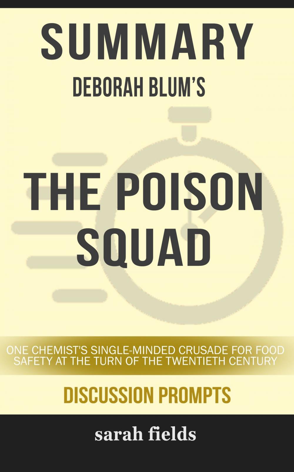 Big bigCover of Summary: Deborah Blum's The Poison Squad