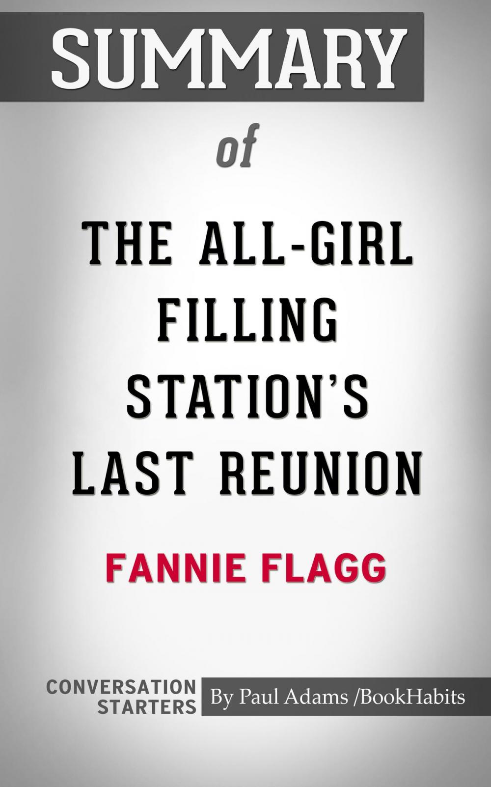 Big bigCover of Summary of The All-Girl Filling Station's Last Reunion: A Novel