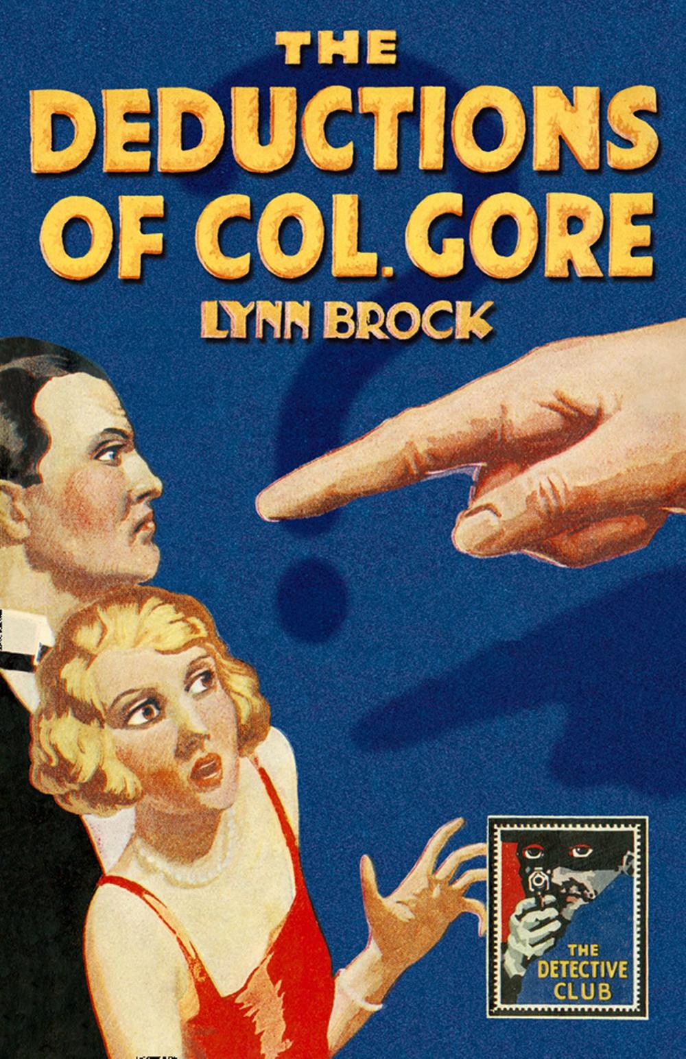 Big bigCover of The Deductions of Colonel Gore (Detective Club Crime Classics)