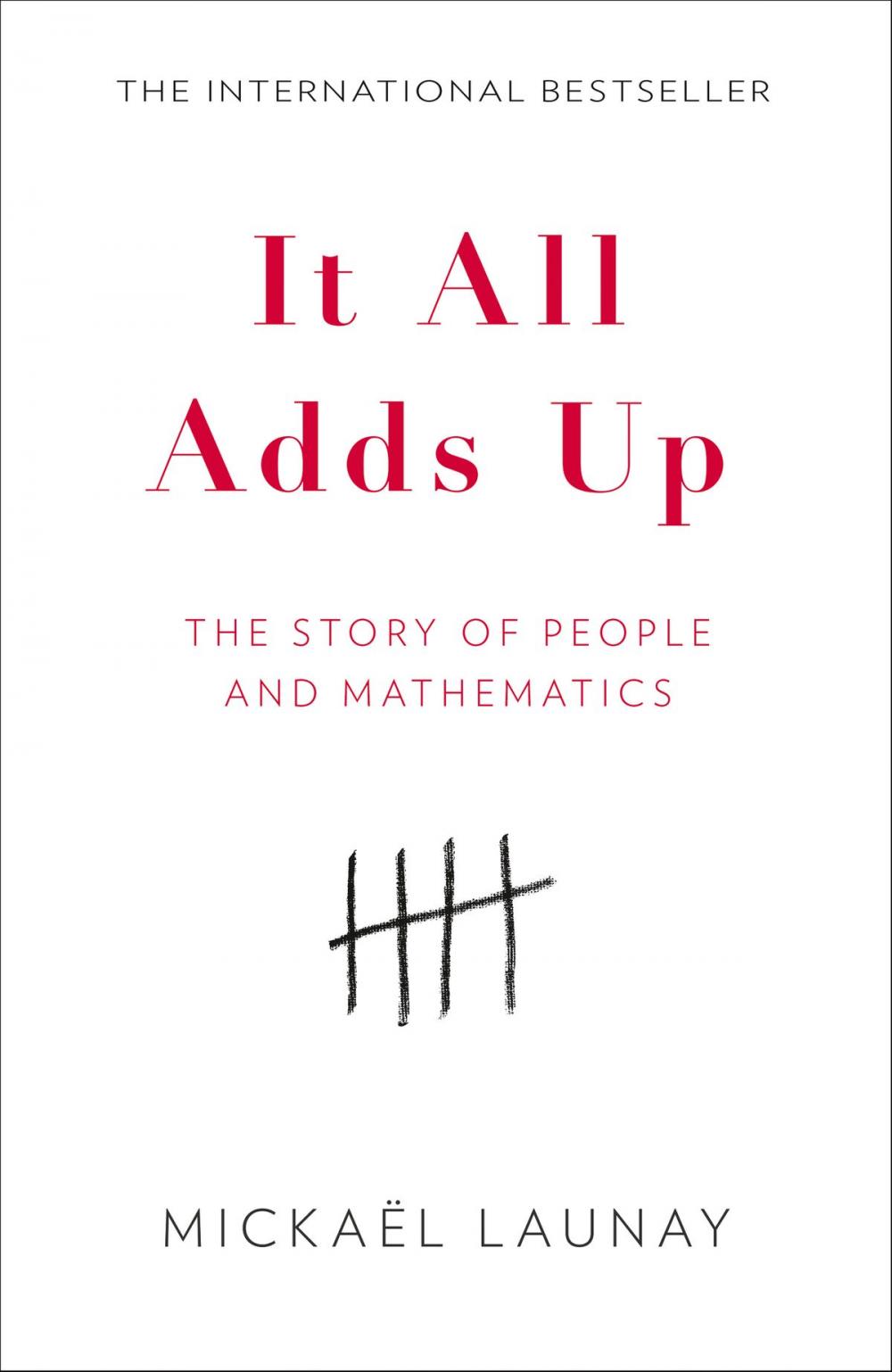 Big bigCover of It All Adds Up: The Story of People and Mathematics