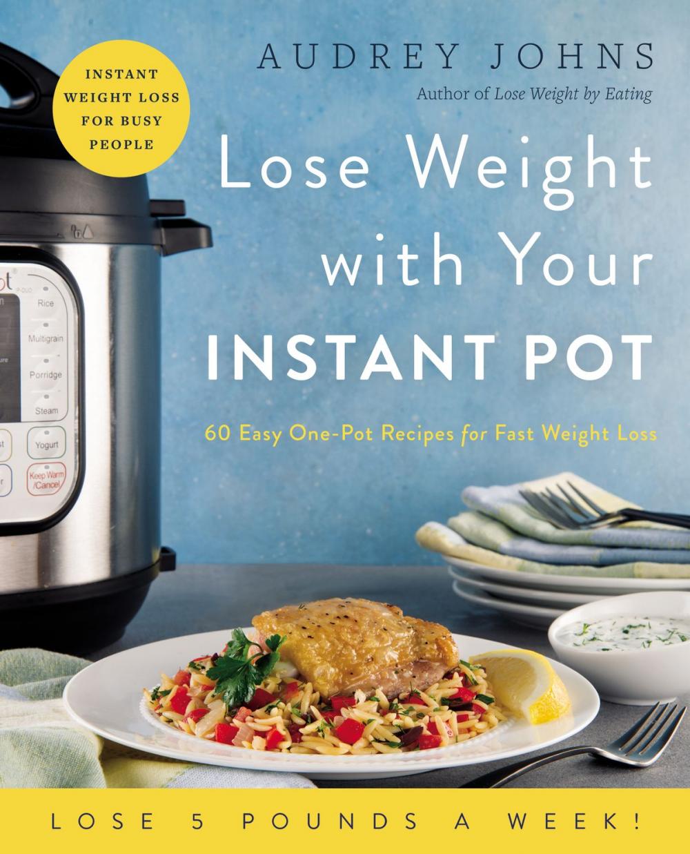 Big bigCover of Lose Weight with Your Instant Pot