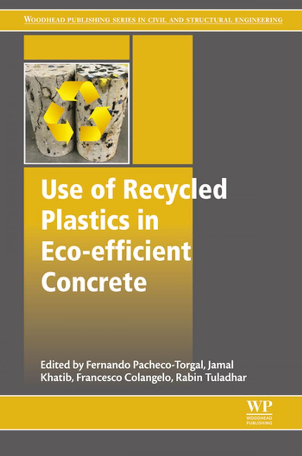 Big bigCover of Use of Recycled Plastics in Eco-efficient Concrete