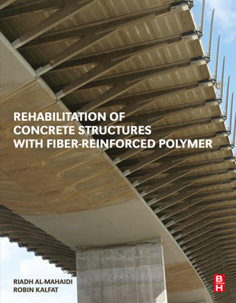 Big bigCover of Rehabilitation of Concrete Structures with Fiber-Reinforced Polymer