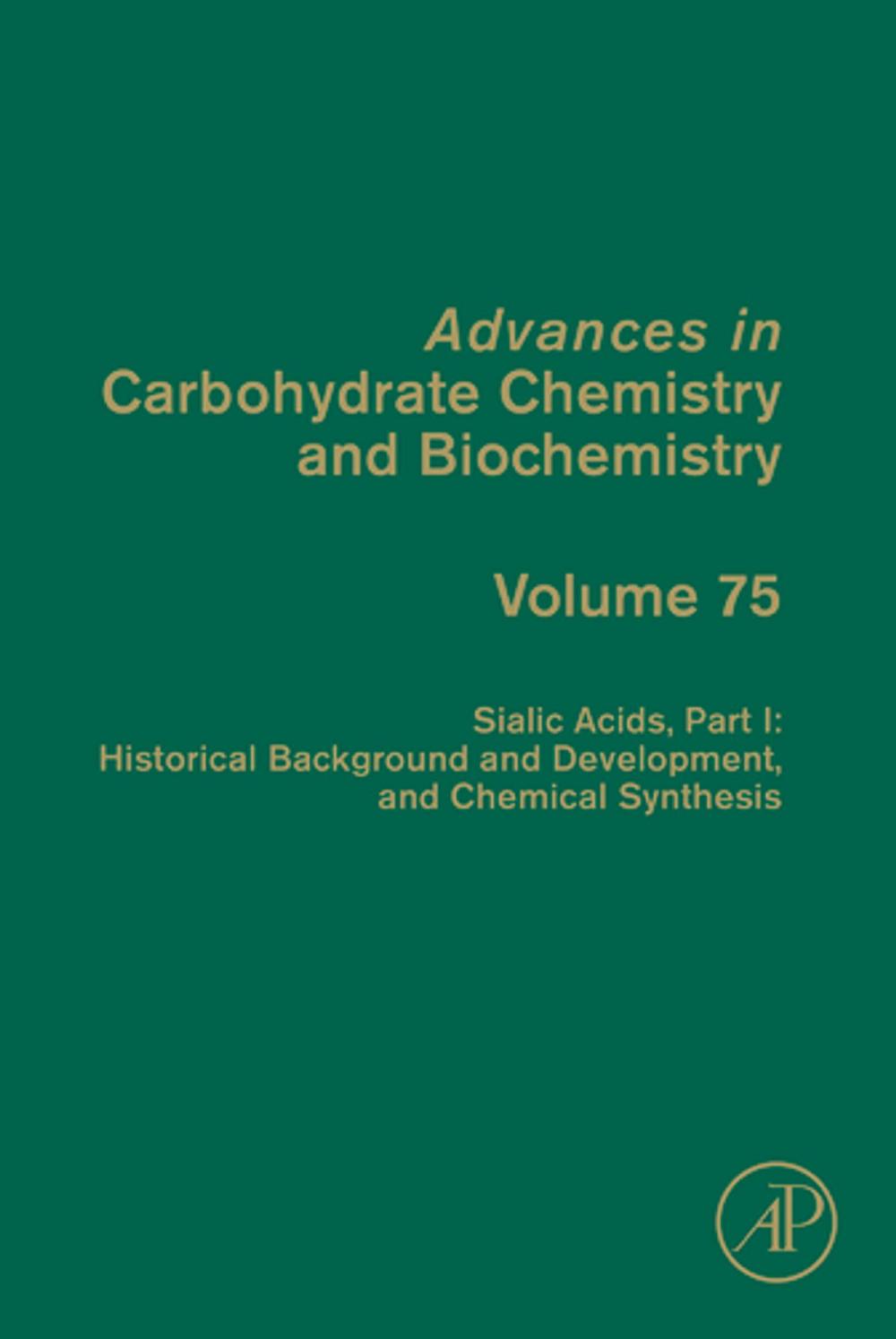 Big bigCover of Sialic Acids, Part I: Historical Background and Development and Chemical Synthesis