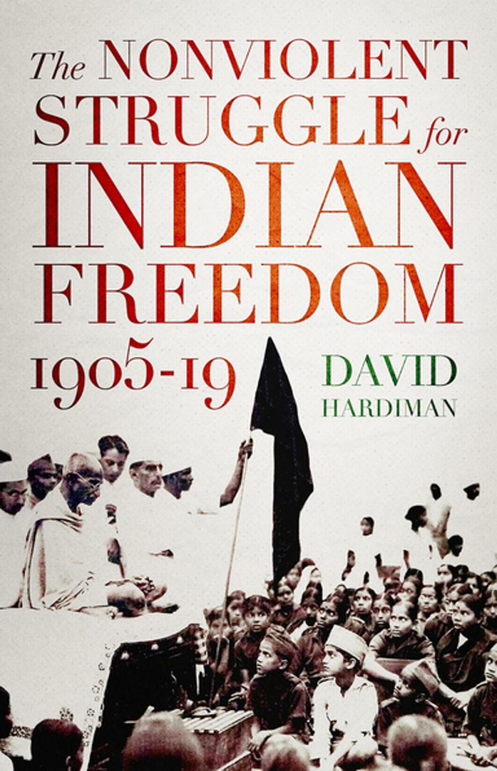 Big bigCover of The Nonviolent Struggle for Indian Freedom, 1905-19