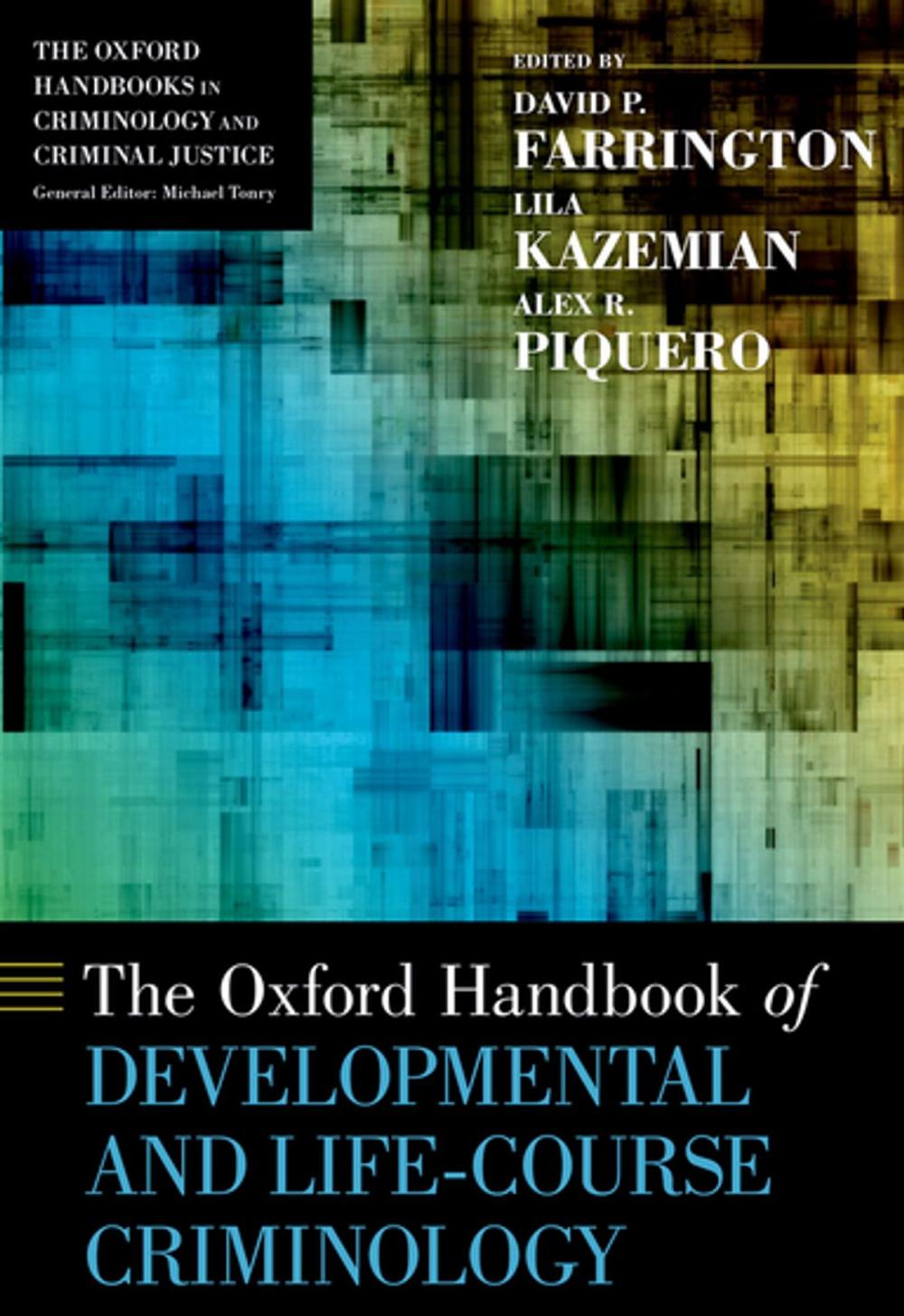 Big bigCover of The Oxford Handbook of Developmental and Life-Course Criminology