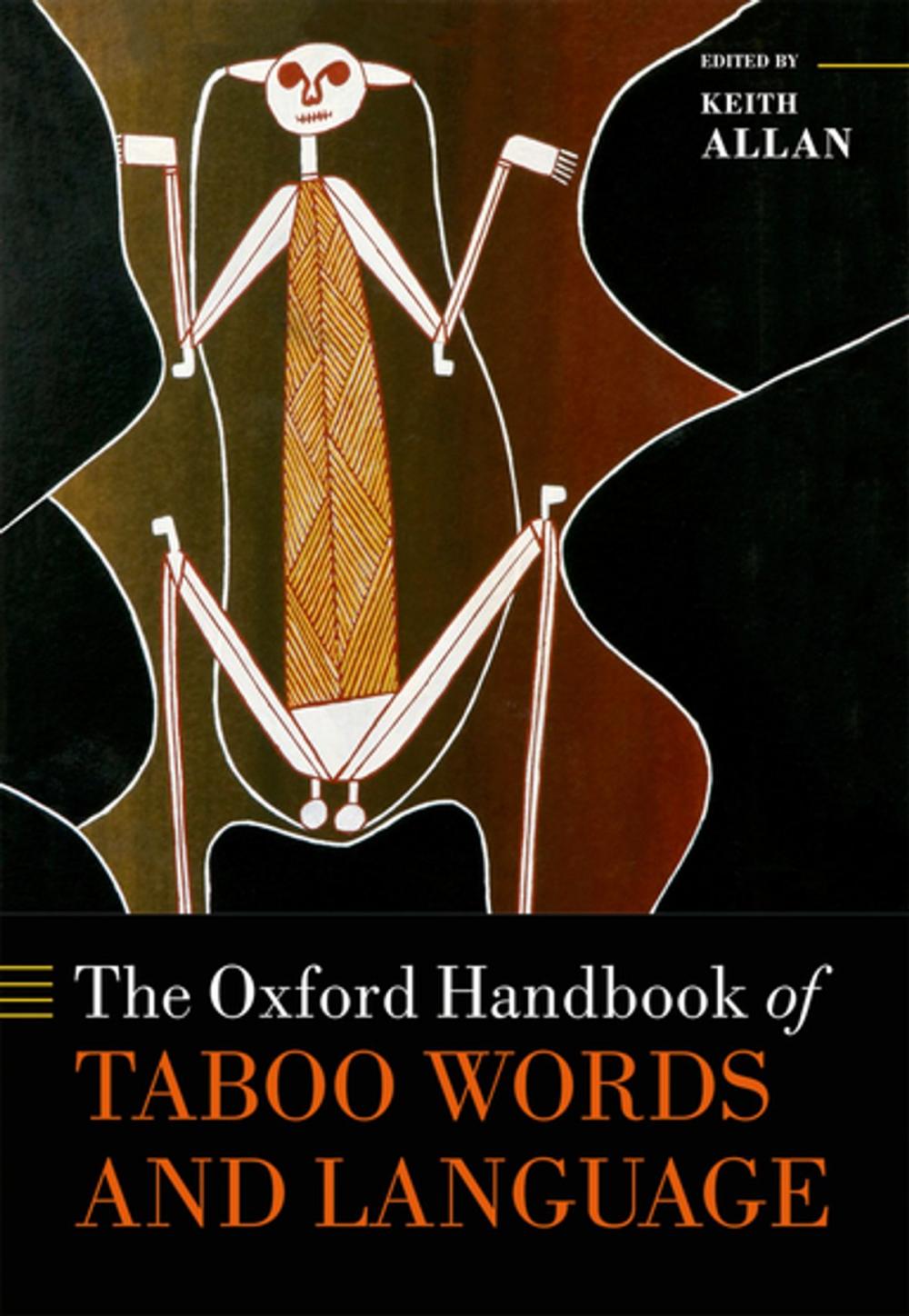 Big bigCover of The Oxford Handbook of Taboo Words and Language