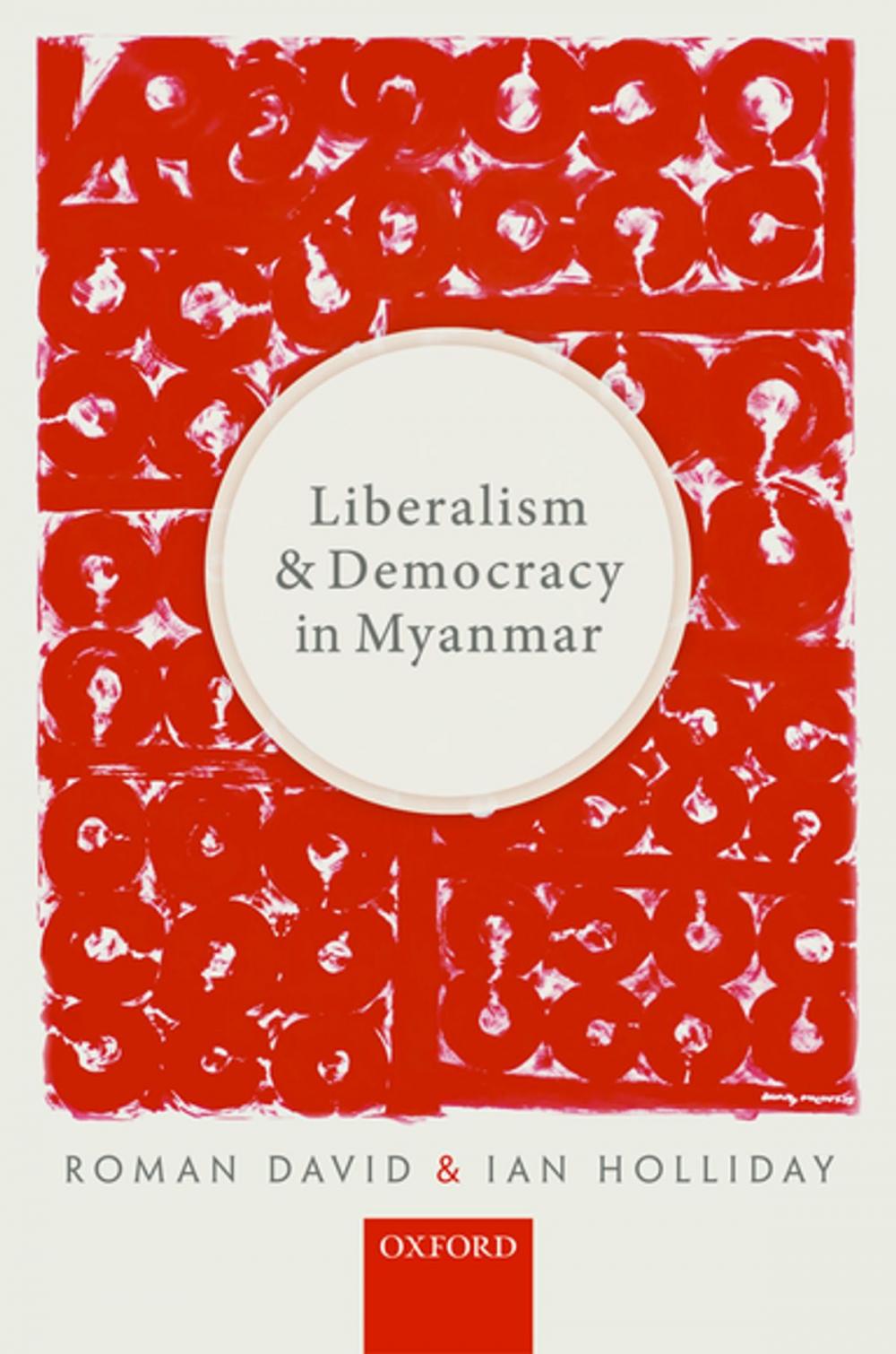 Big bigCover of Liberalism and Democracy in Myanmar