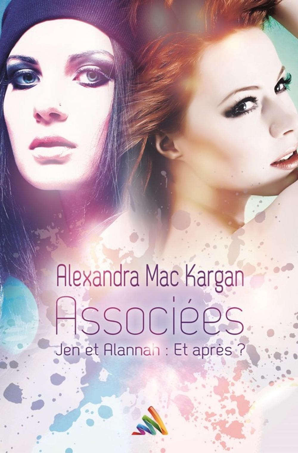 Big bigCover of Associées Jen et Alannah : Et après ? | Nouvelle lesbienne