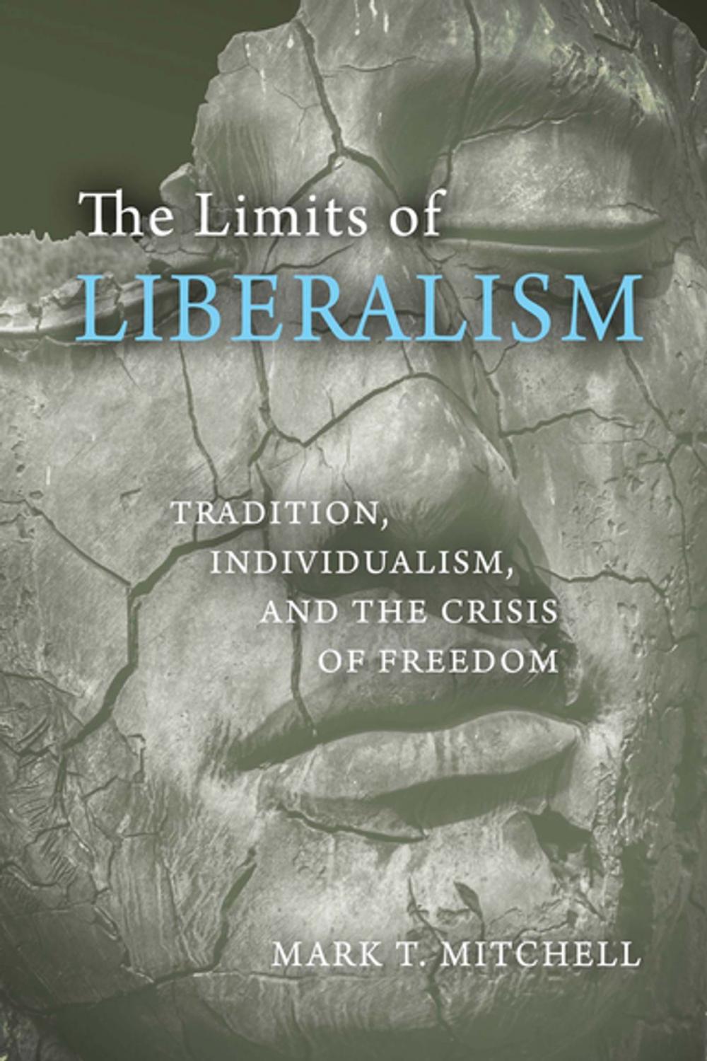 Big bigCover of The Limits of Liberalism