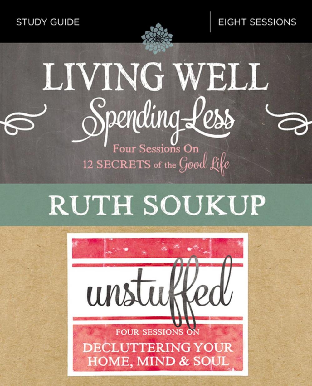 Big bigCover of Living Well, Spending Less / Unstuffed Study Guide