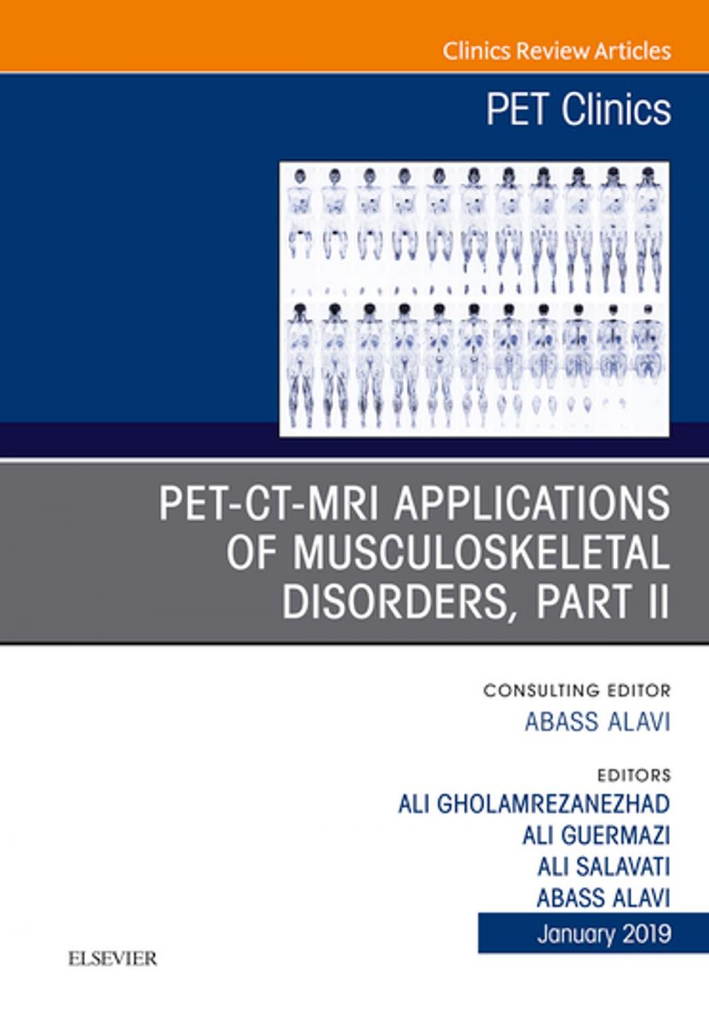 Big bigCover of PET-CT-MRI Applications in Musculoskeletal Disorders, Part II, An Issue of PET Clinics, Ebook