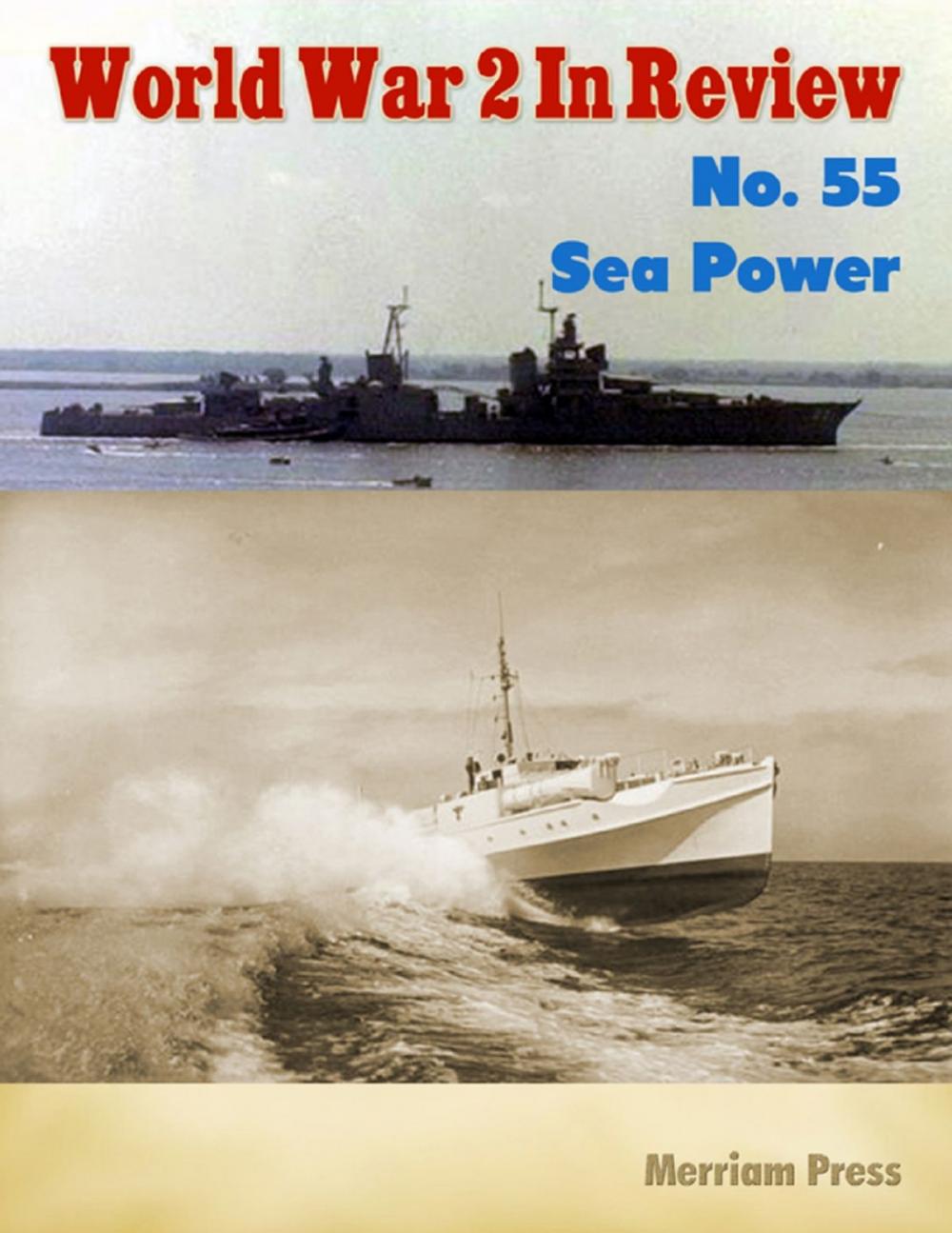 Big bigCover of World War 2 In Review No. 55: Sea Power