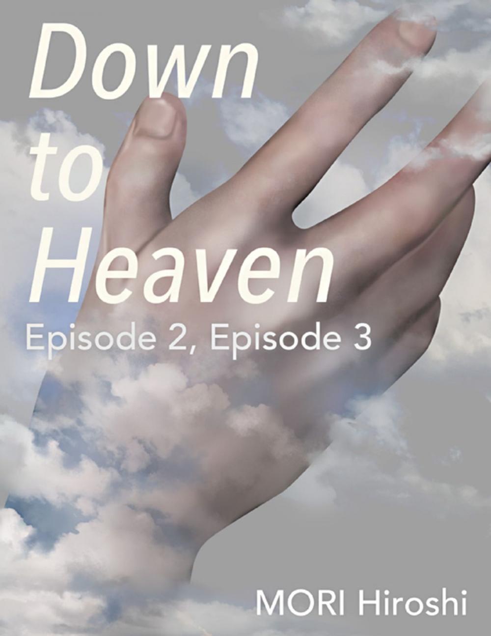 Big bigCover of Down to Heaven: Episode 2, Episode 3