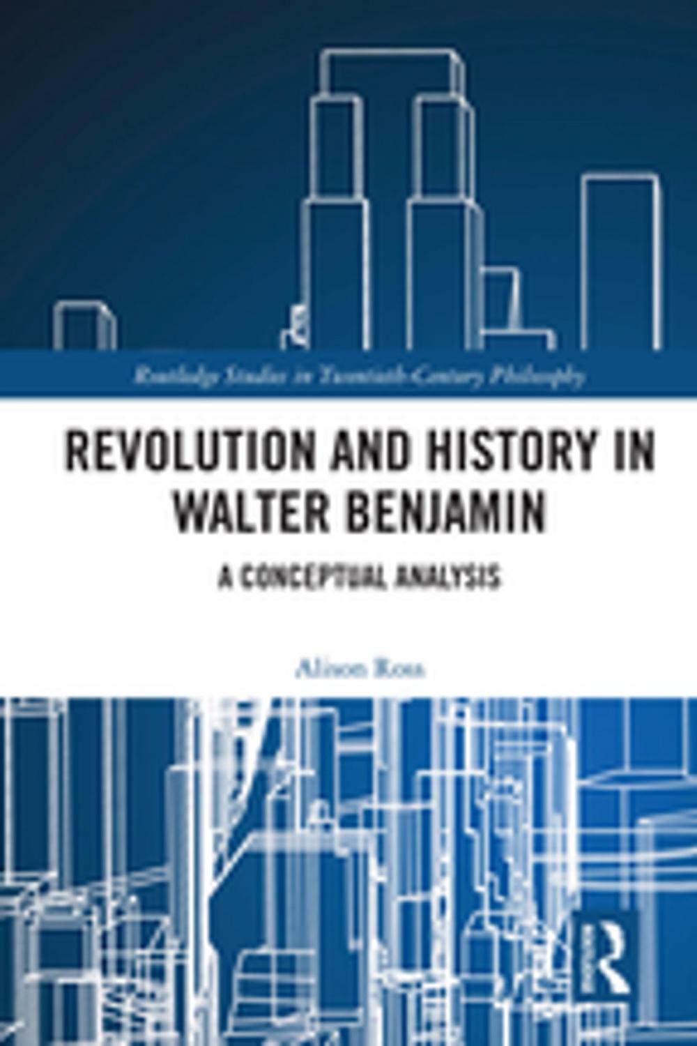 Big bigCover of Revolution and History in Walter Benjamin