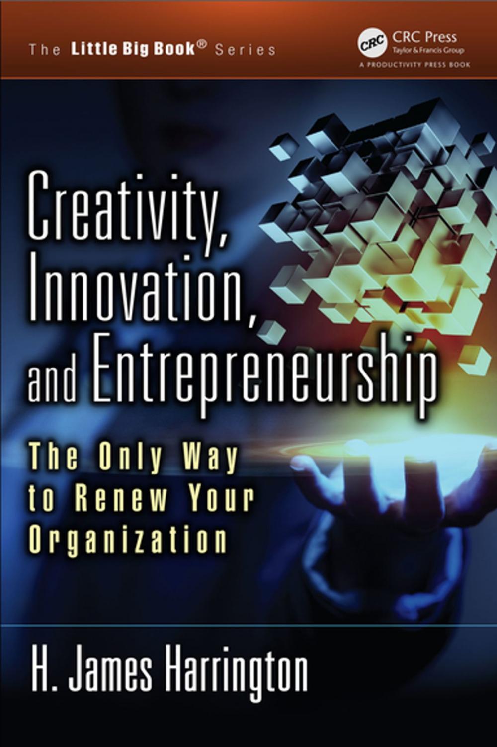 Big bigCover of Creativity, Innovation, and Entrepreneurship