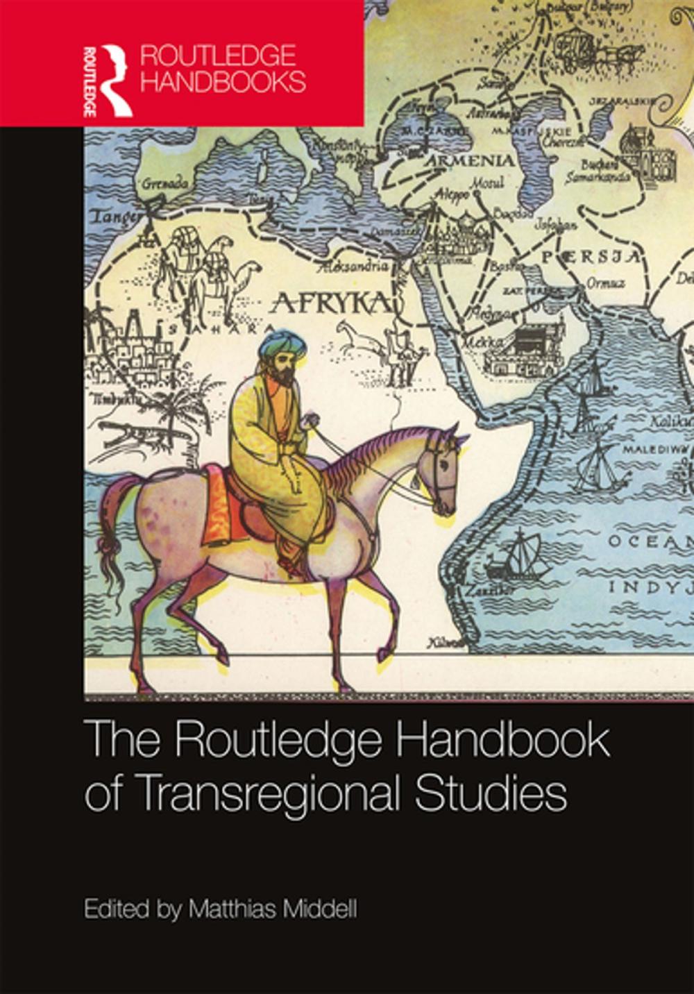 Big bigCover of The Routledge Handbook of Transregional Studies