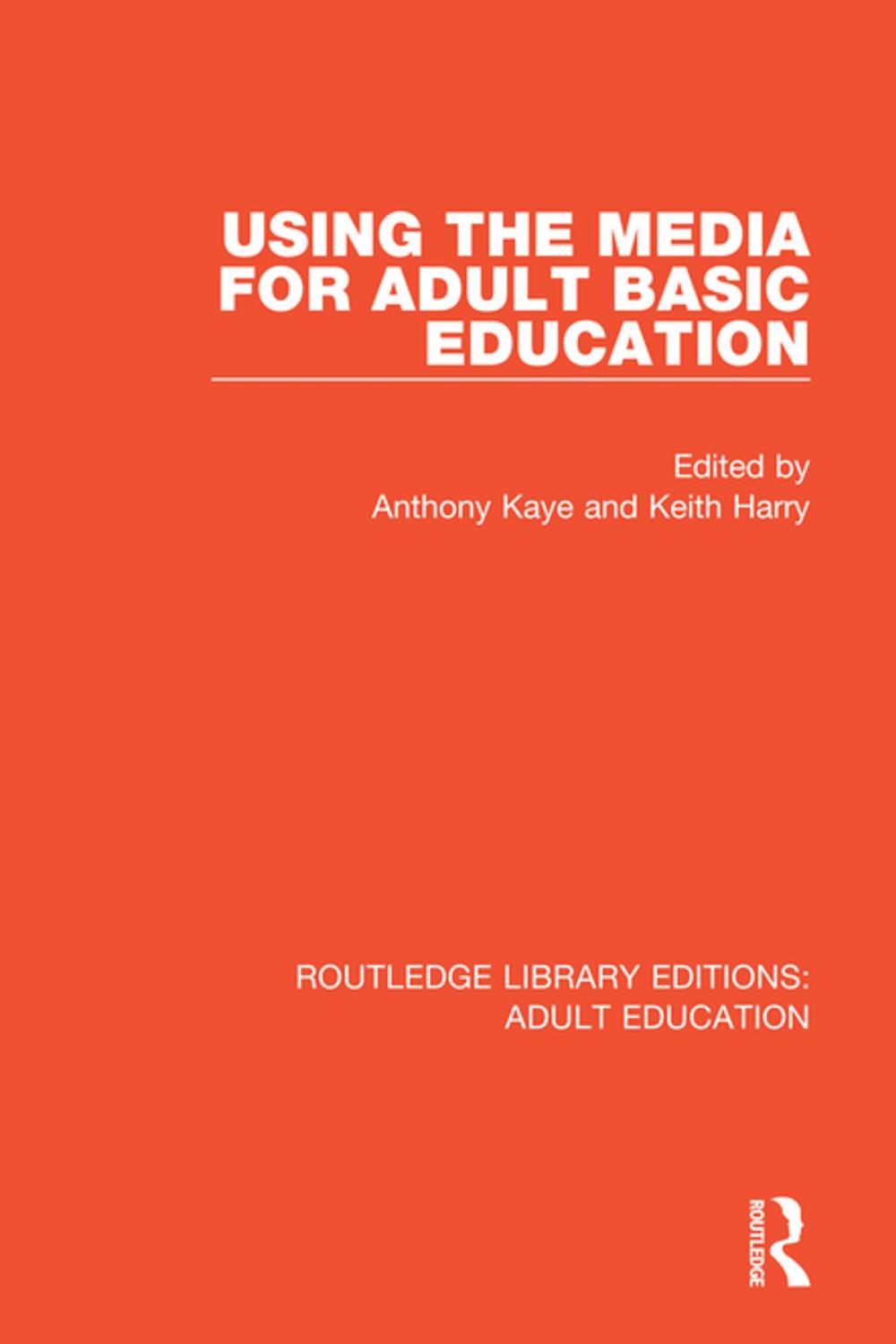 Big bigCover of Using the Media for Adult Basic Education