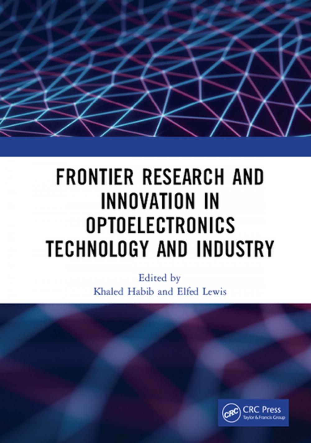 Big bigCover of Frontier Research and Innovation in Optoelectronics Technology and Industry