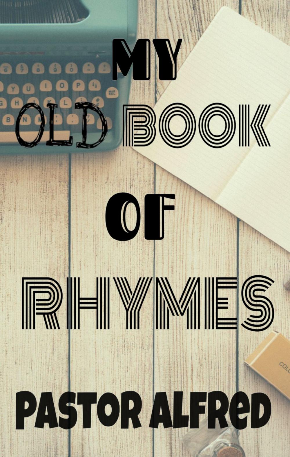 Big bigCover of My Old Book Of Rhymes