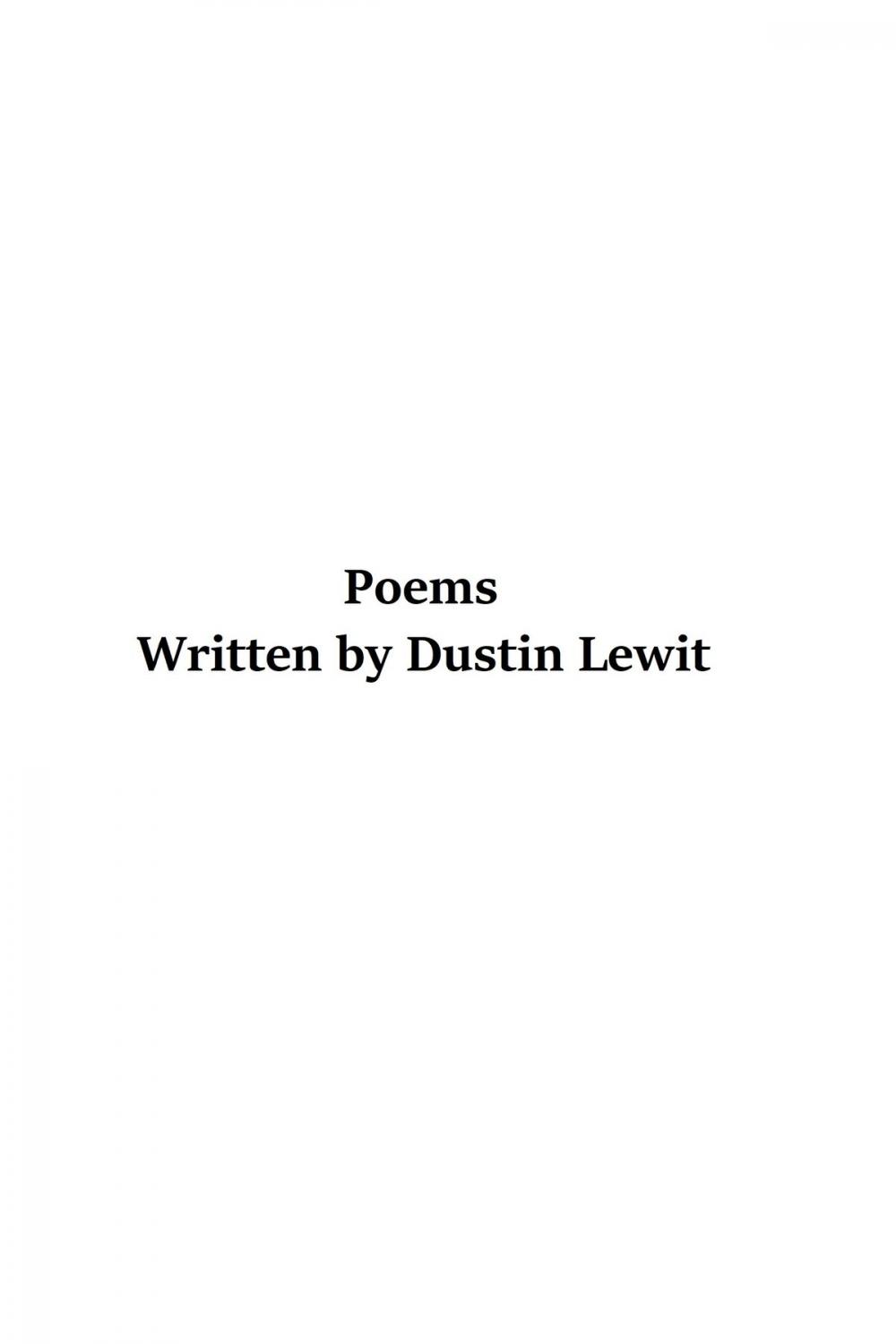 Big bigCover of Poems Written by Dustin Lewit