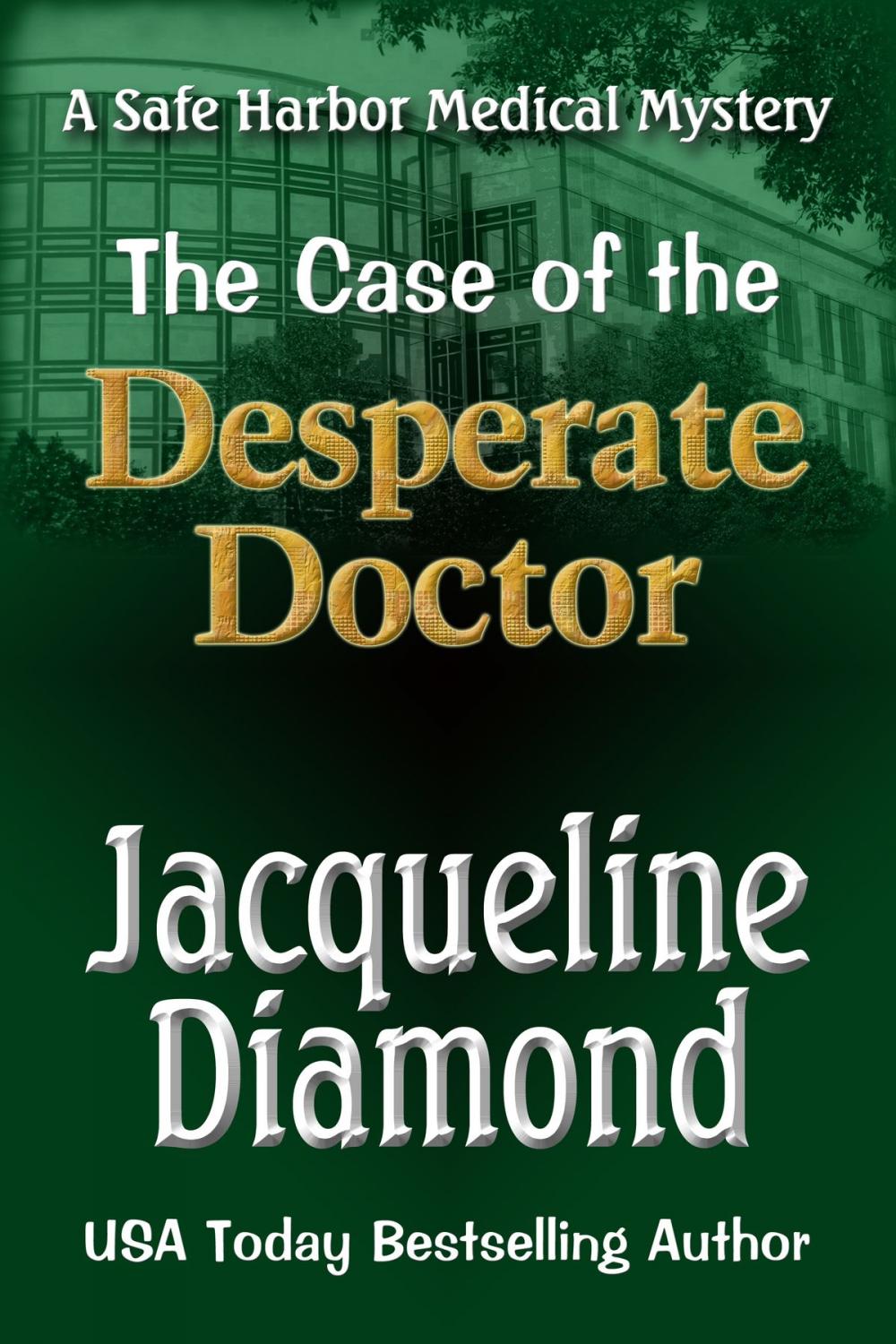 Big bigCover of The Case of the Desperate Doctor