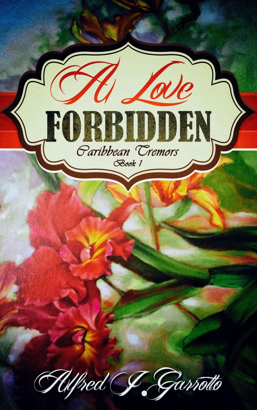 Big bigCover of A Love Forbidden (Caribbean Tremors Book 1)