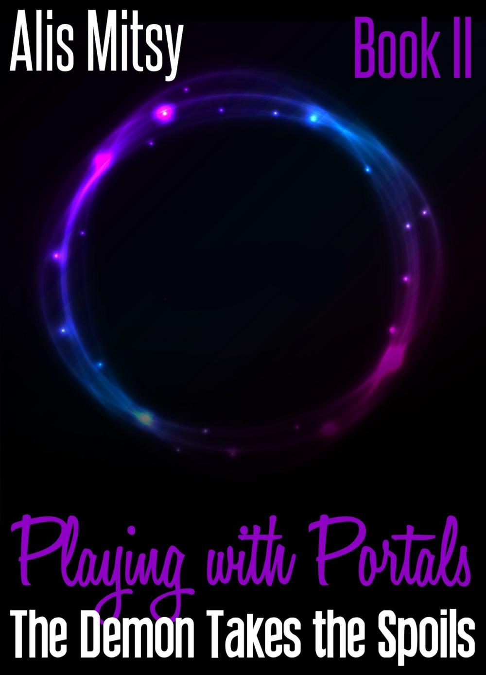 Big bigCover of Playing with Portals: Book Two