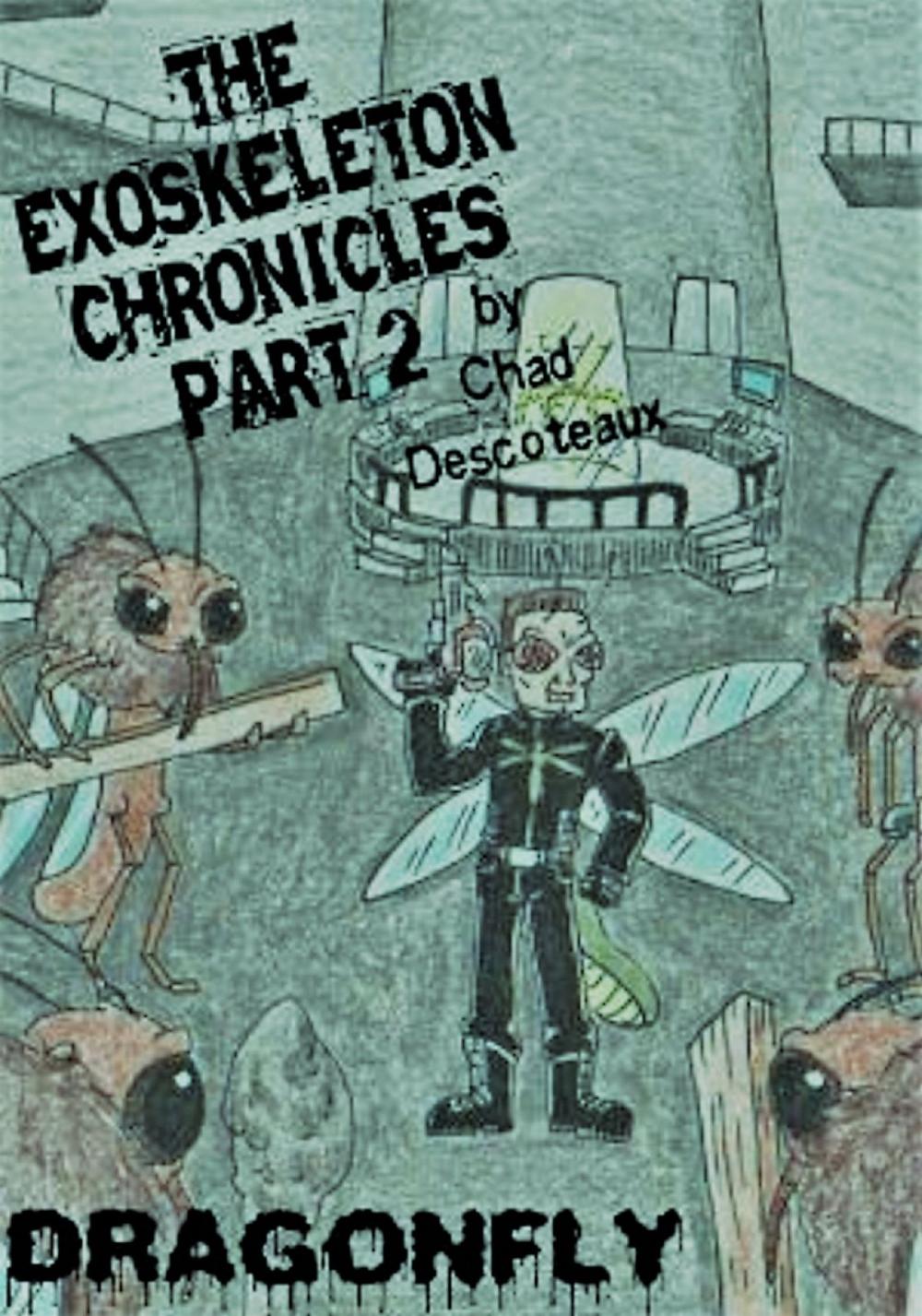 Big bigCover of The Exoskeleton Chronicles part 2: Dragonfly