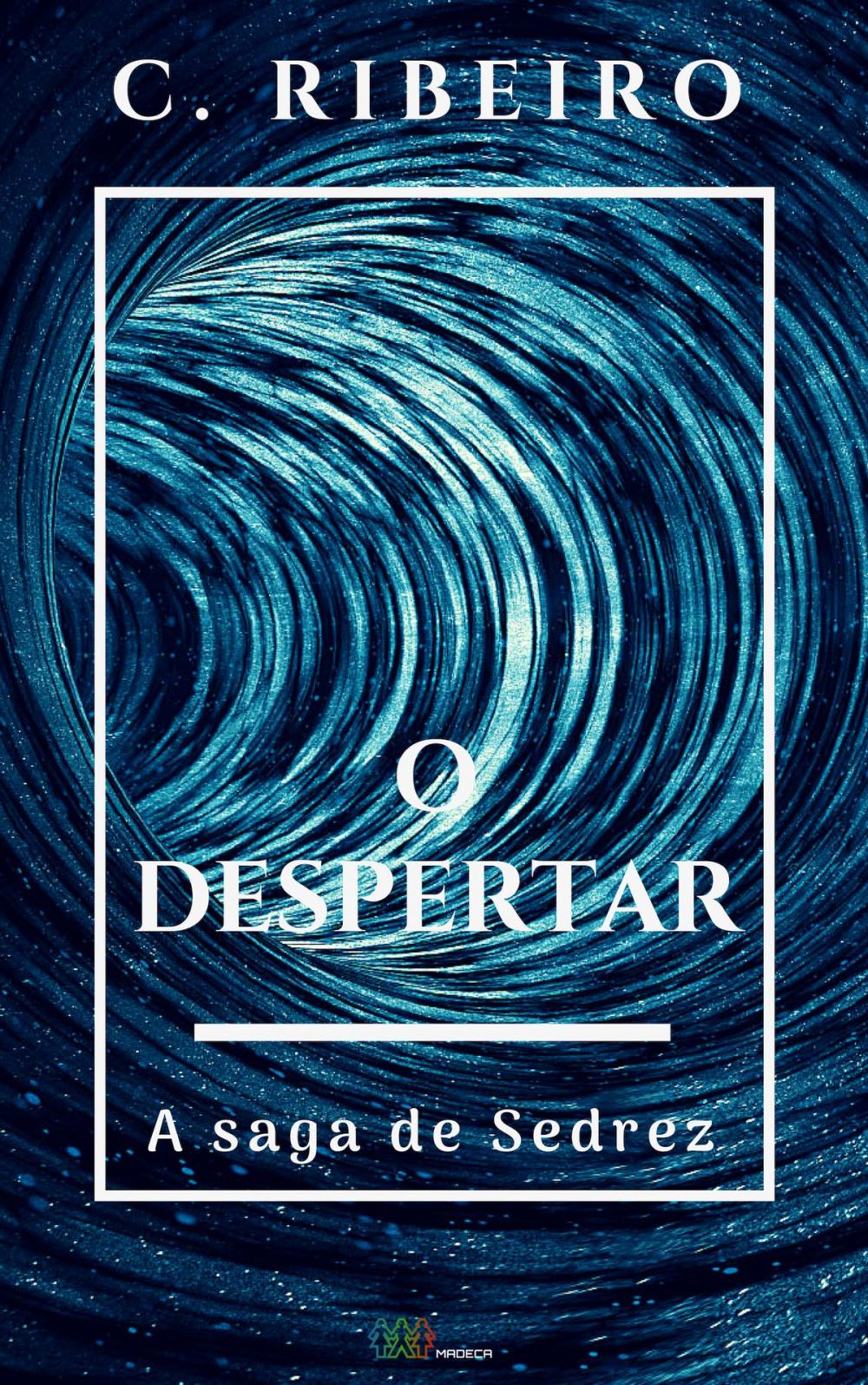 Big bigCover of O despertar: A saga de Sedrez