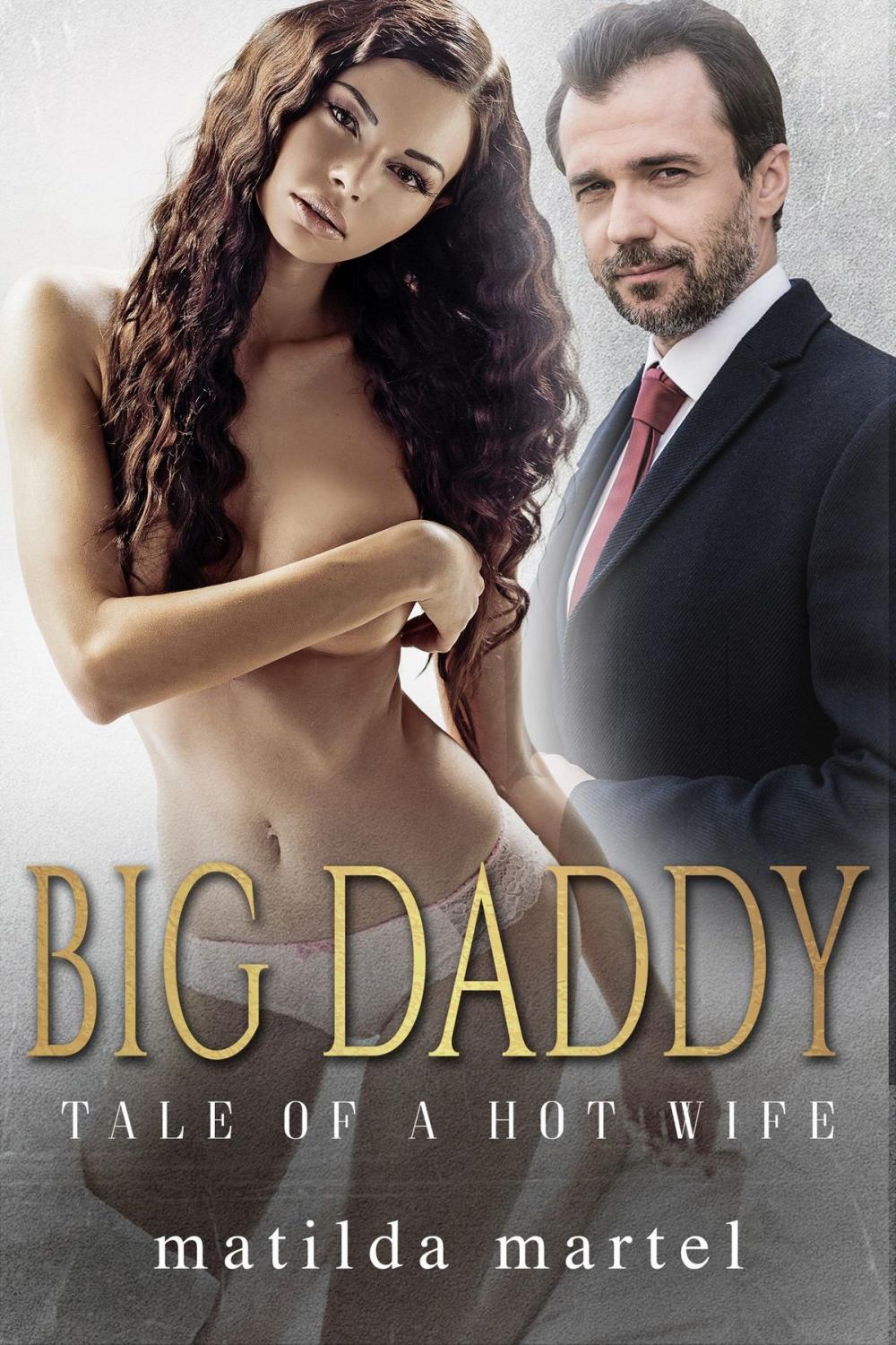 Big bigCover of Big Daddy: Tale of a Hot Wife