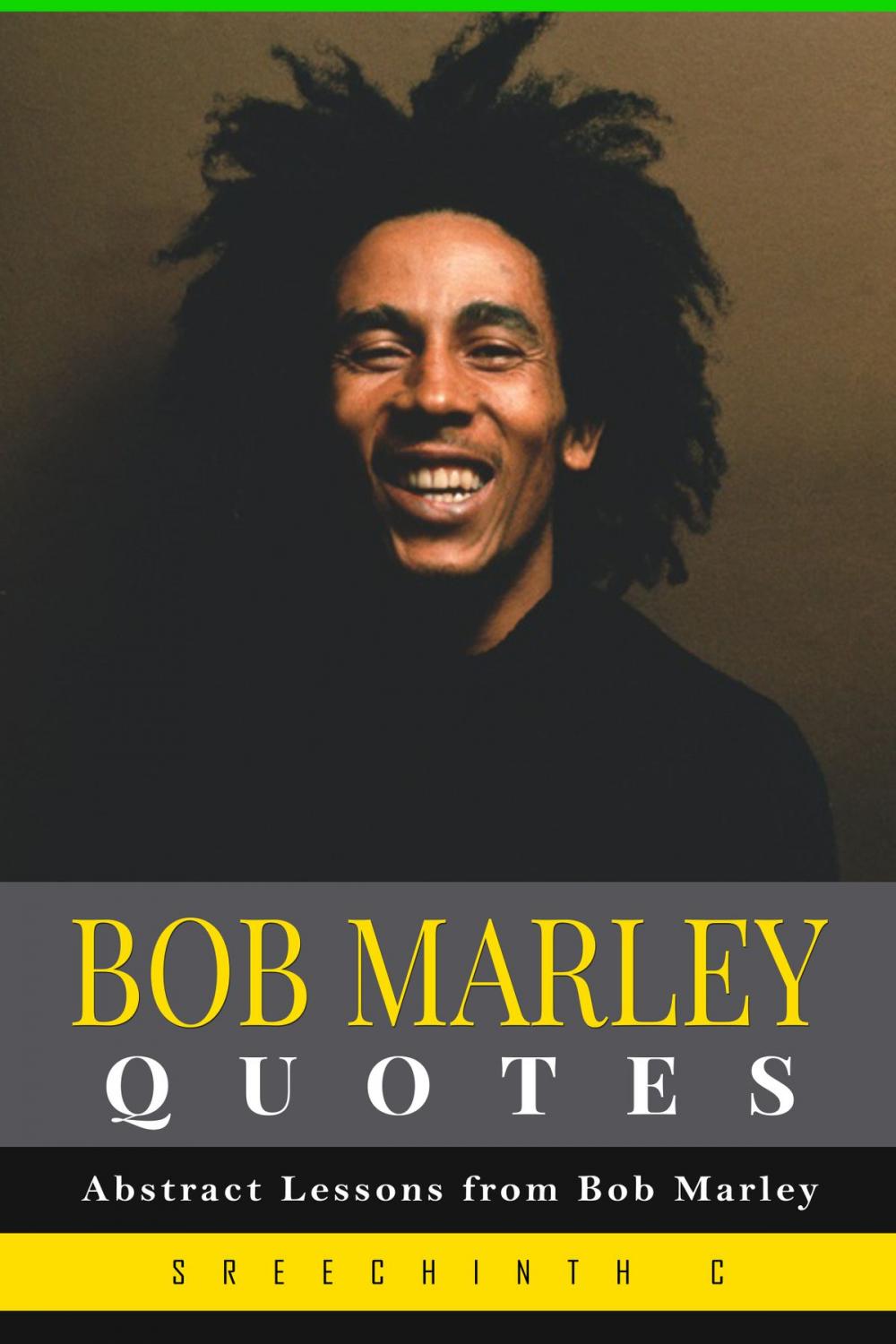 Big bigCover of Bob Marley Quotes: Abstract Lessons from Bob Marley