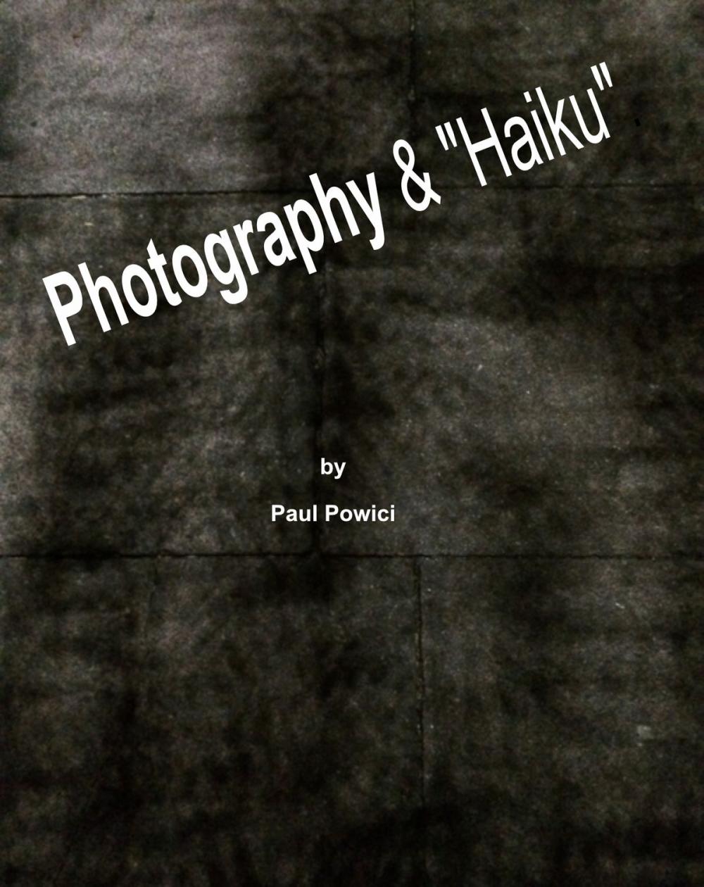 Big bigCover of Photography & "Haiku"