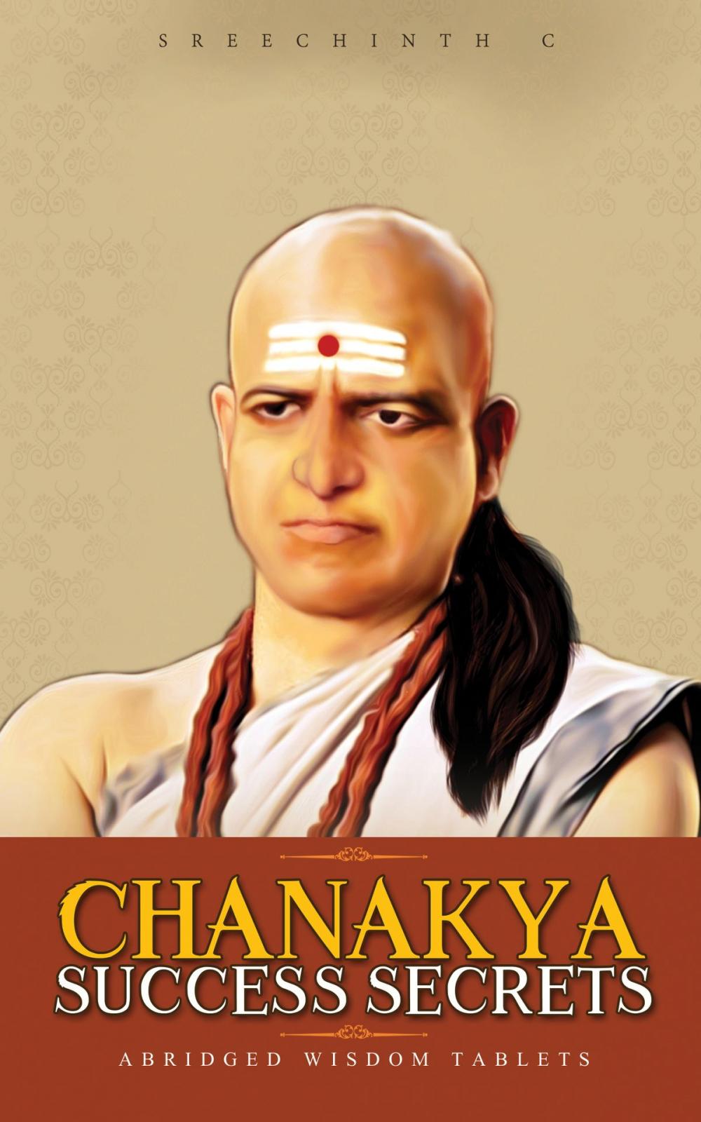 Big bigCover of Chanakya Success Secrets: Abridged Wisdom Tablets