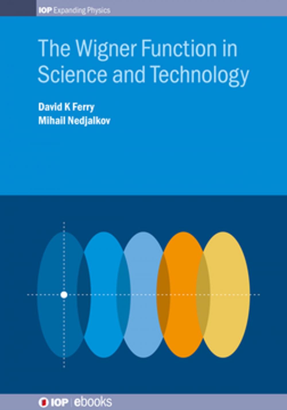 Big bigCover of The Wigner Function in Science and Technology