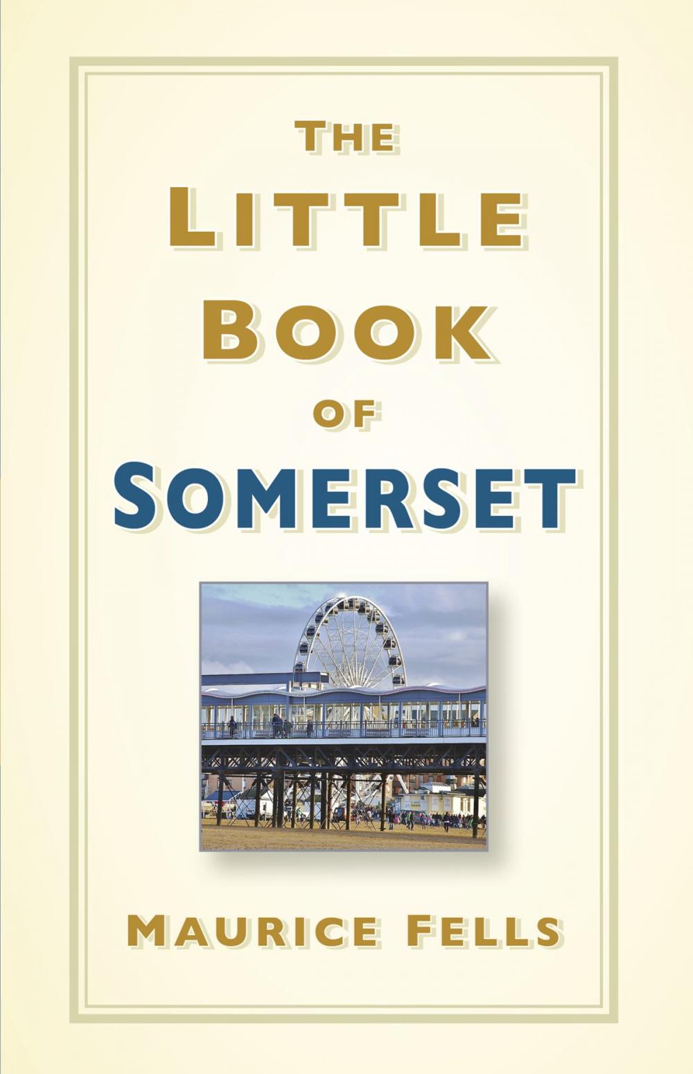 Big bigCover of The Little Book of Somerset